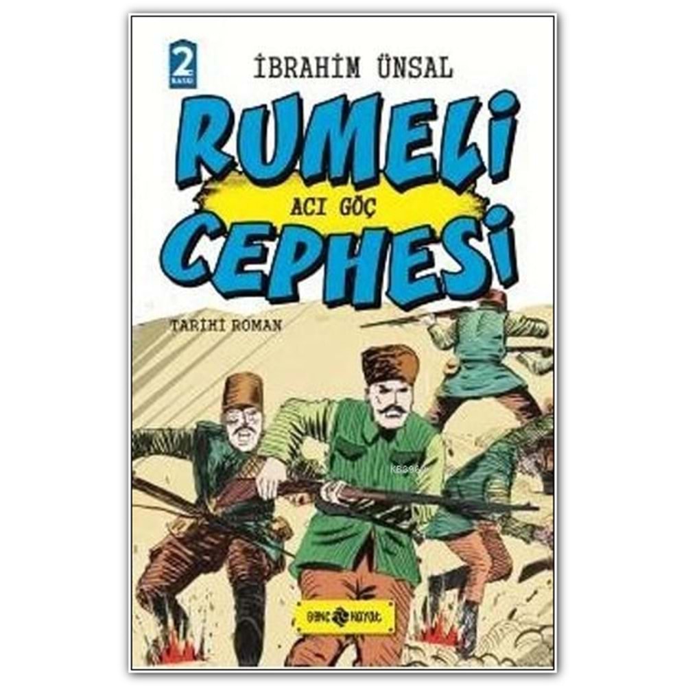GENÇHAYAT | CEPHEDEN CEPHEYE TARİHİMİZ RUMELİ CEPHESİ -ACI GÖÇ