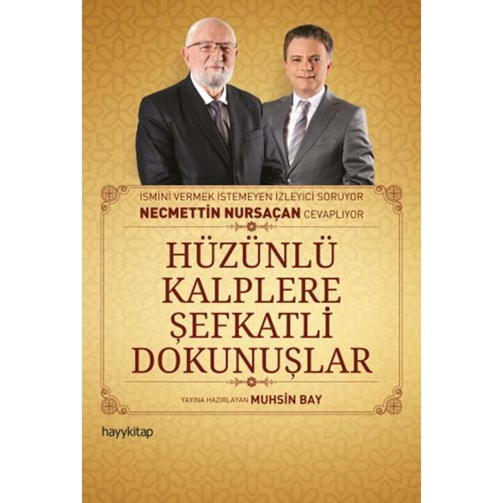 HAYYKİTAP | HÜZÜNLÜ KALPLERE ŞEFKATLİ DOKUNUŞLAR
