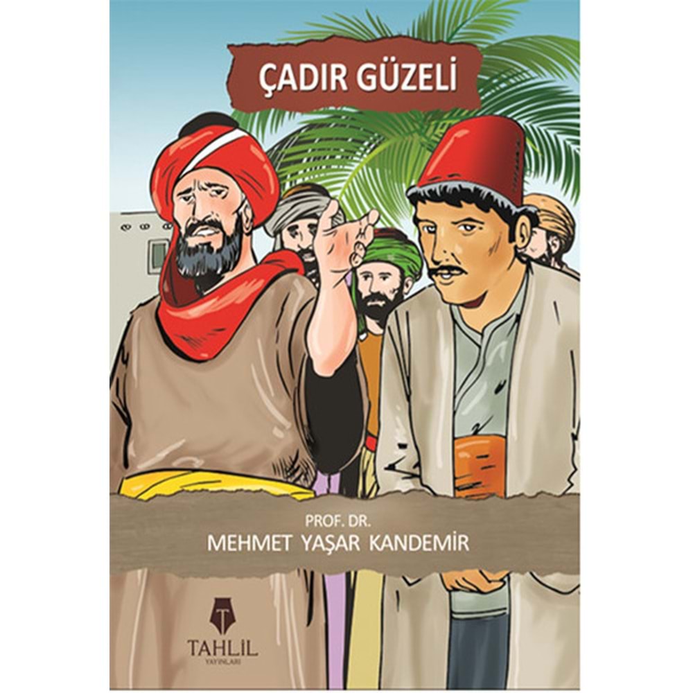 TAHLİL | ÇADIR GÜZELİ