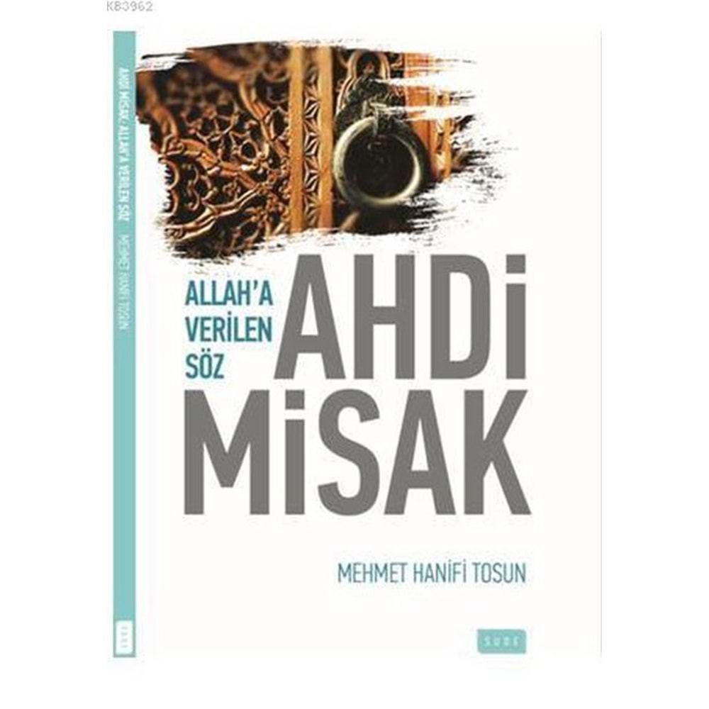 SUDE | AHDİ MİSAK/ALLAH´A VERİLEN SÖZ