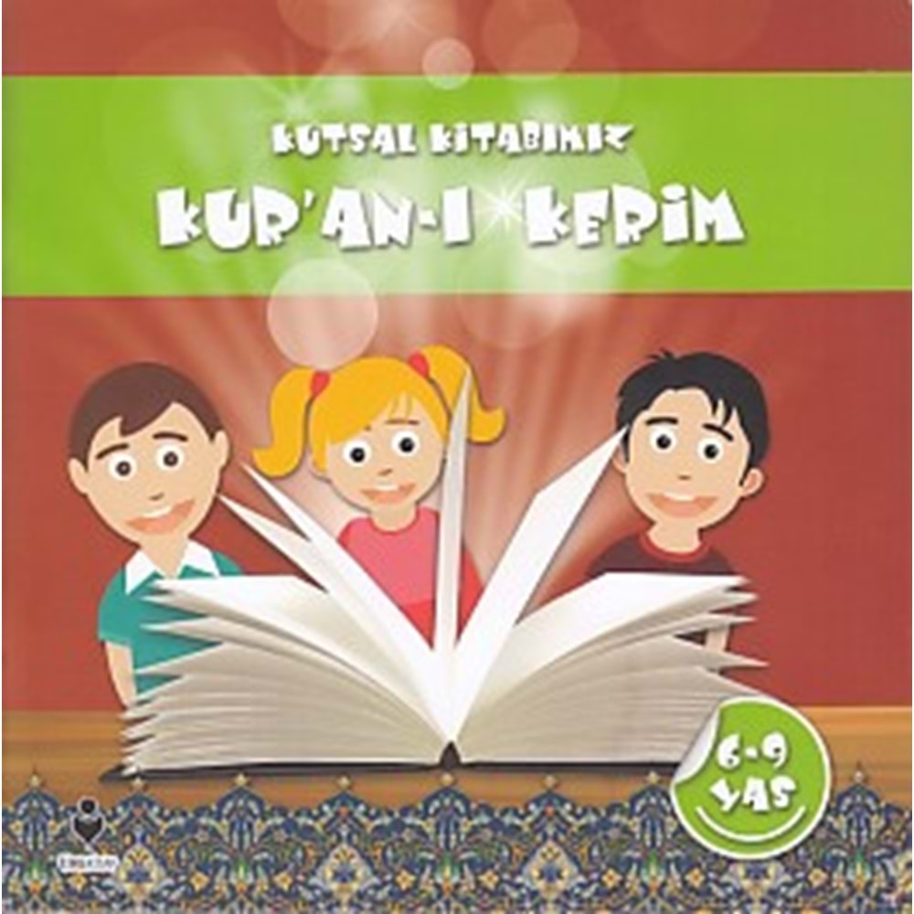 TİRE | KUTSAL KİTABIMIZ KURANI KERİM 6-9 YAŞ