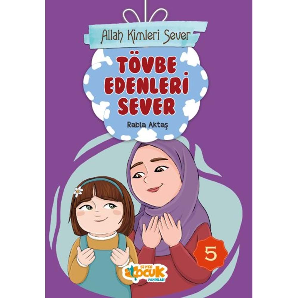 SİYER | ALLAH KIMLERI SEVER SERISI 5 - TÖVBE EDENLERI SEVER