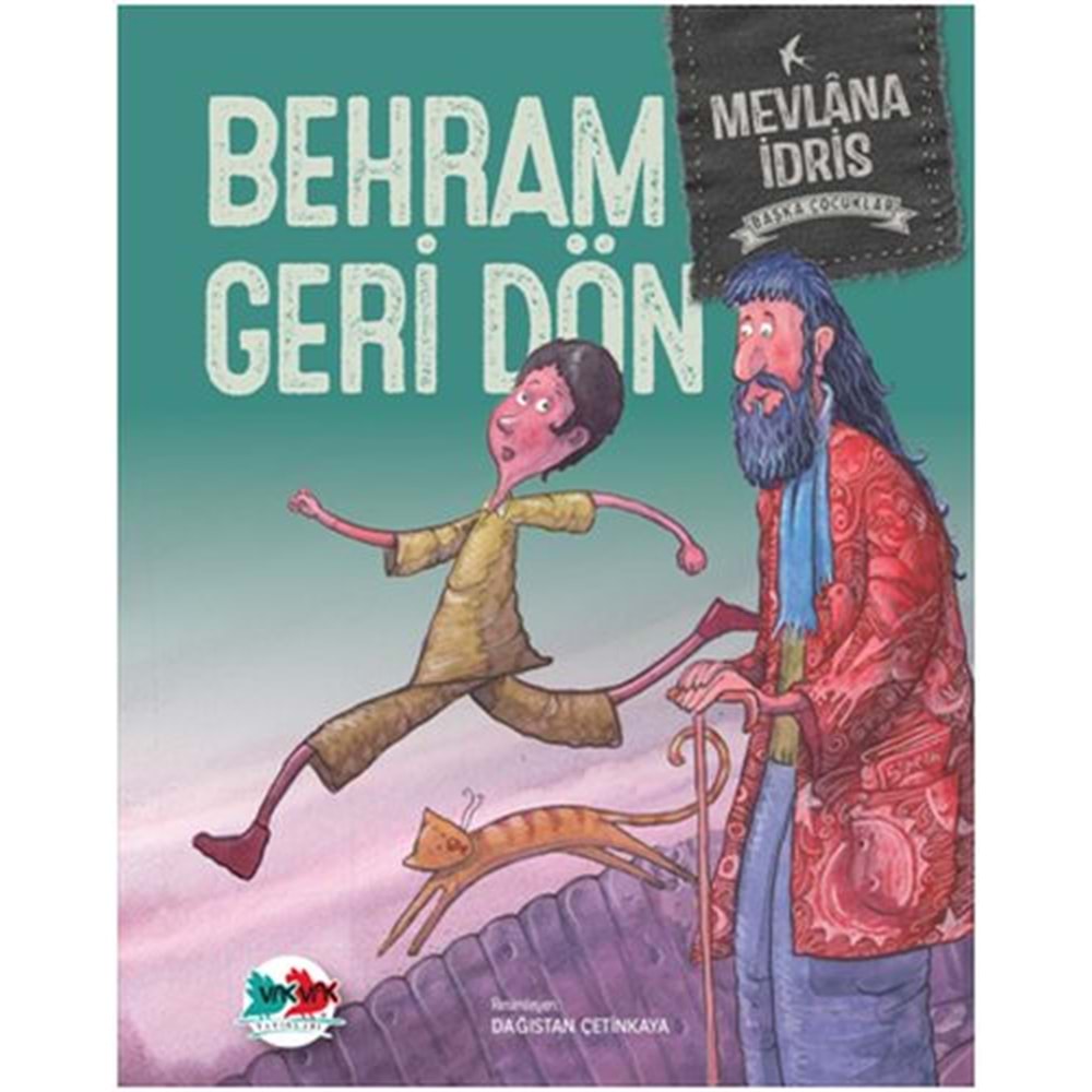 VAK | BEHRAM GERİ DÖN