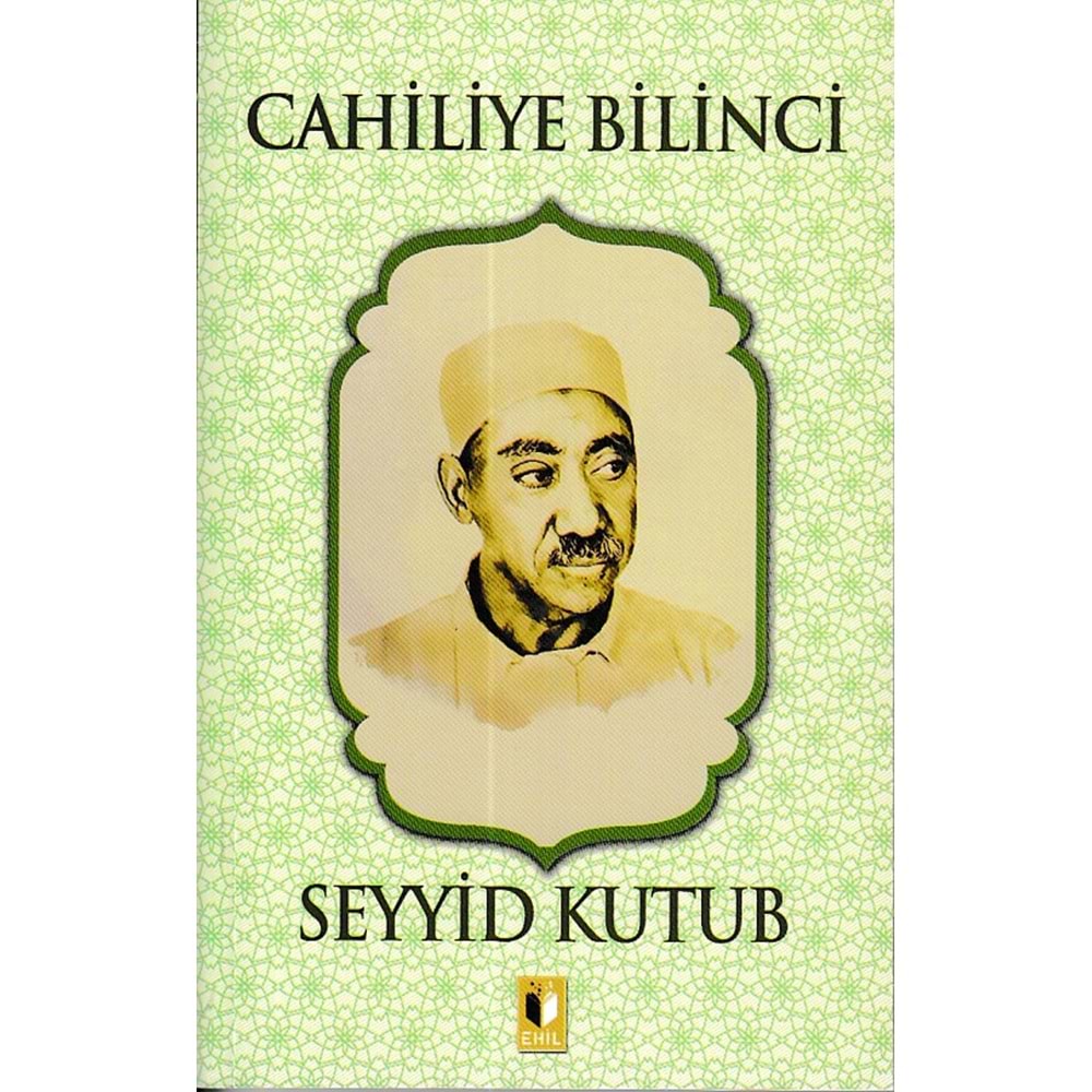 EHİL | CAHİLİYE BİLİNCİ-SEYYİD KUTUP