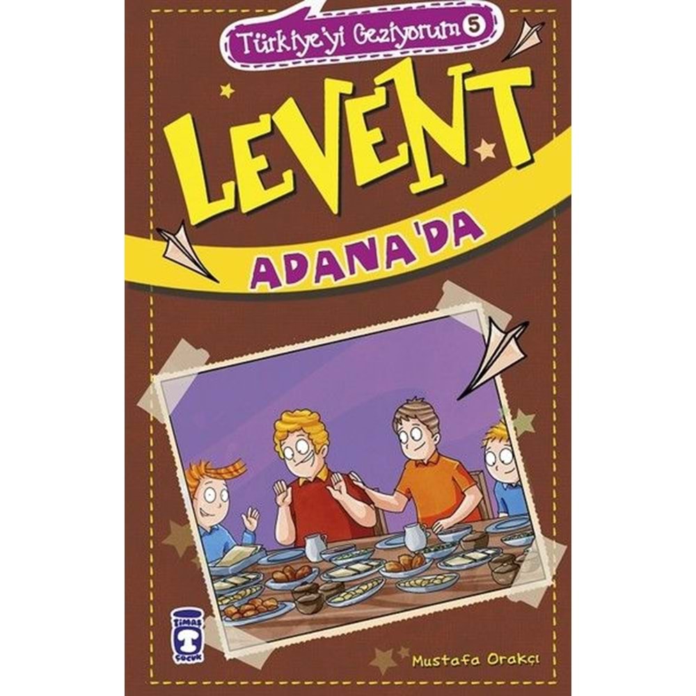 TİMAŞ | LEVENT ADANADA - TÜRKİYEYİ GEZİYORUM 5 -2025