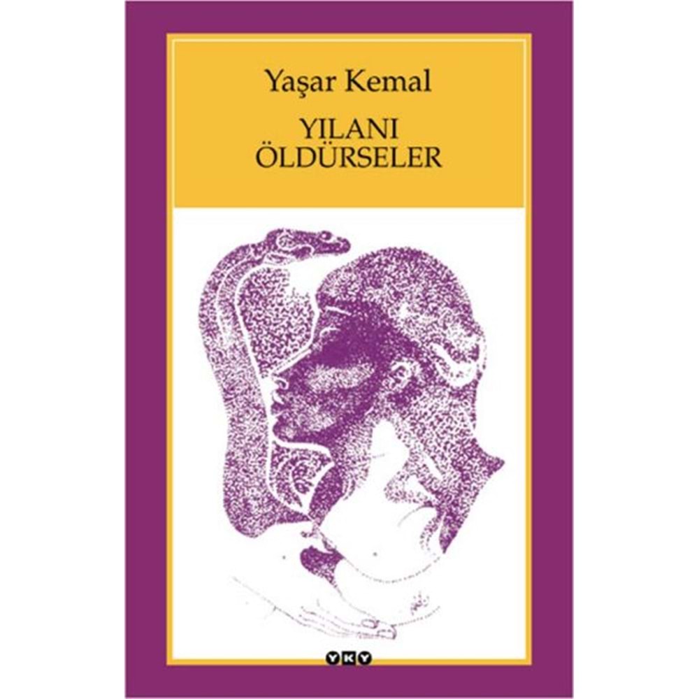 YKY | YILANI ÖLDÜRSELER