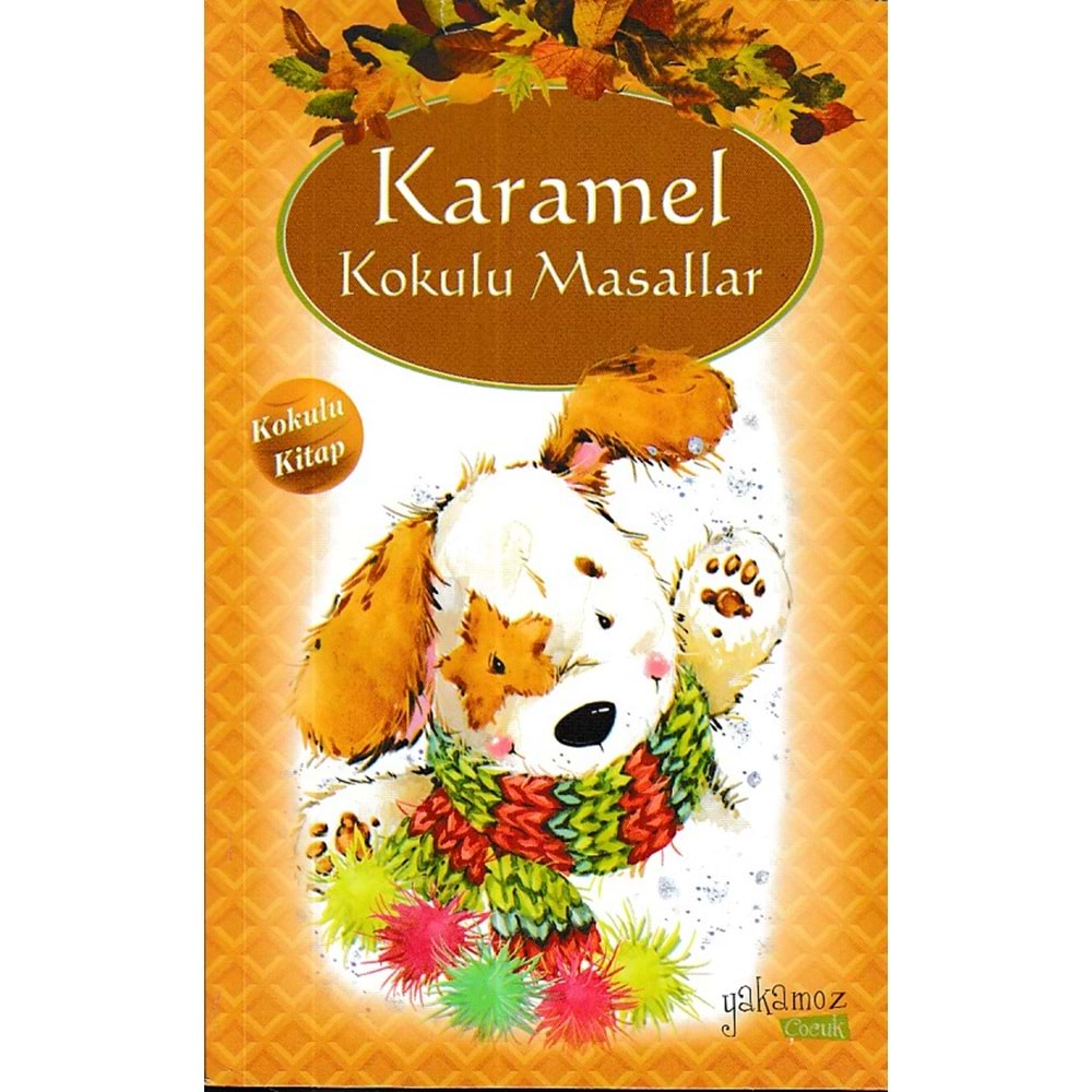 YAKAMOZ | KARAMEL KOKULU MASALLAR
