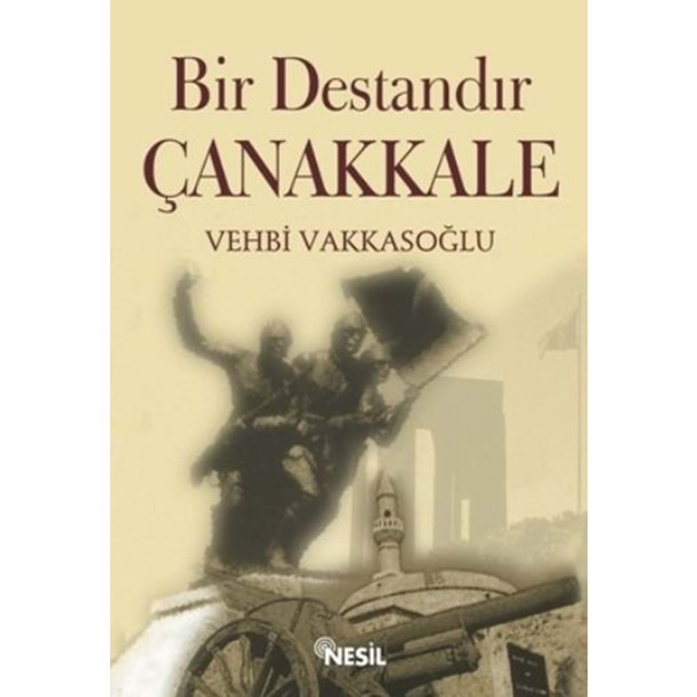 NESİL | BİR DESTANDIR ÇANAKKALE