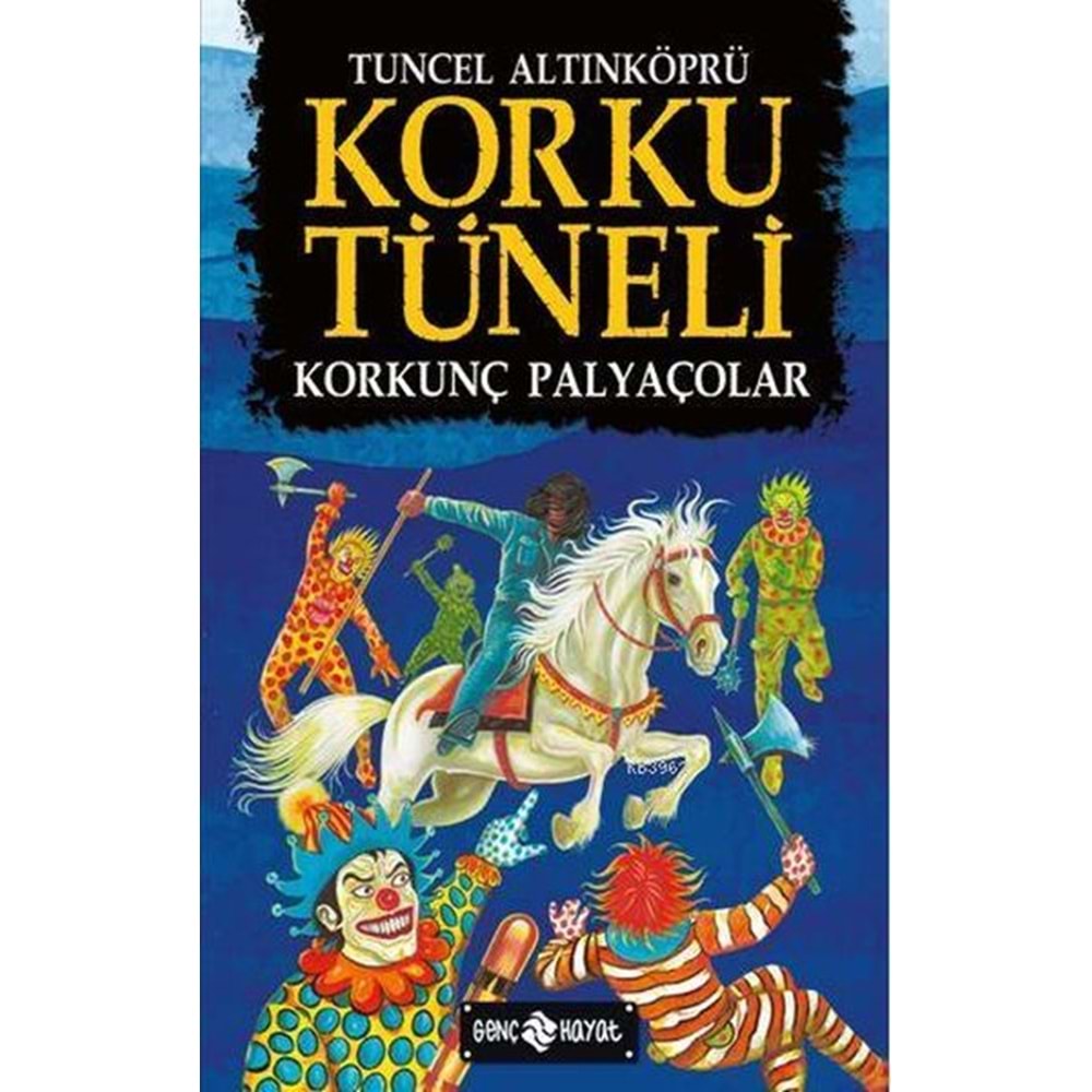 GENÇHAYAT | KORKU TÜNELİ - KORKUNÇ PALYANÇOLAR 4
