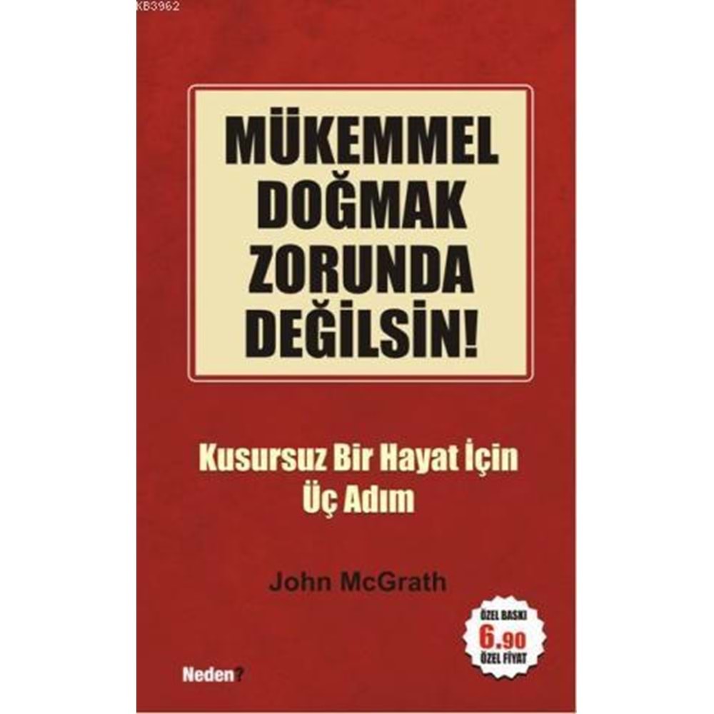 NEDEN | MÜKEMMEL DOĞMAK ZORUNDA DEĞİLSİN