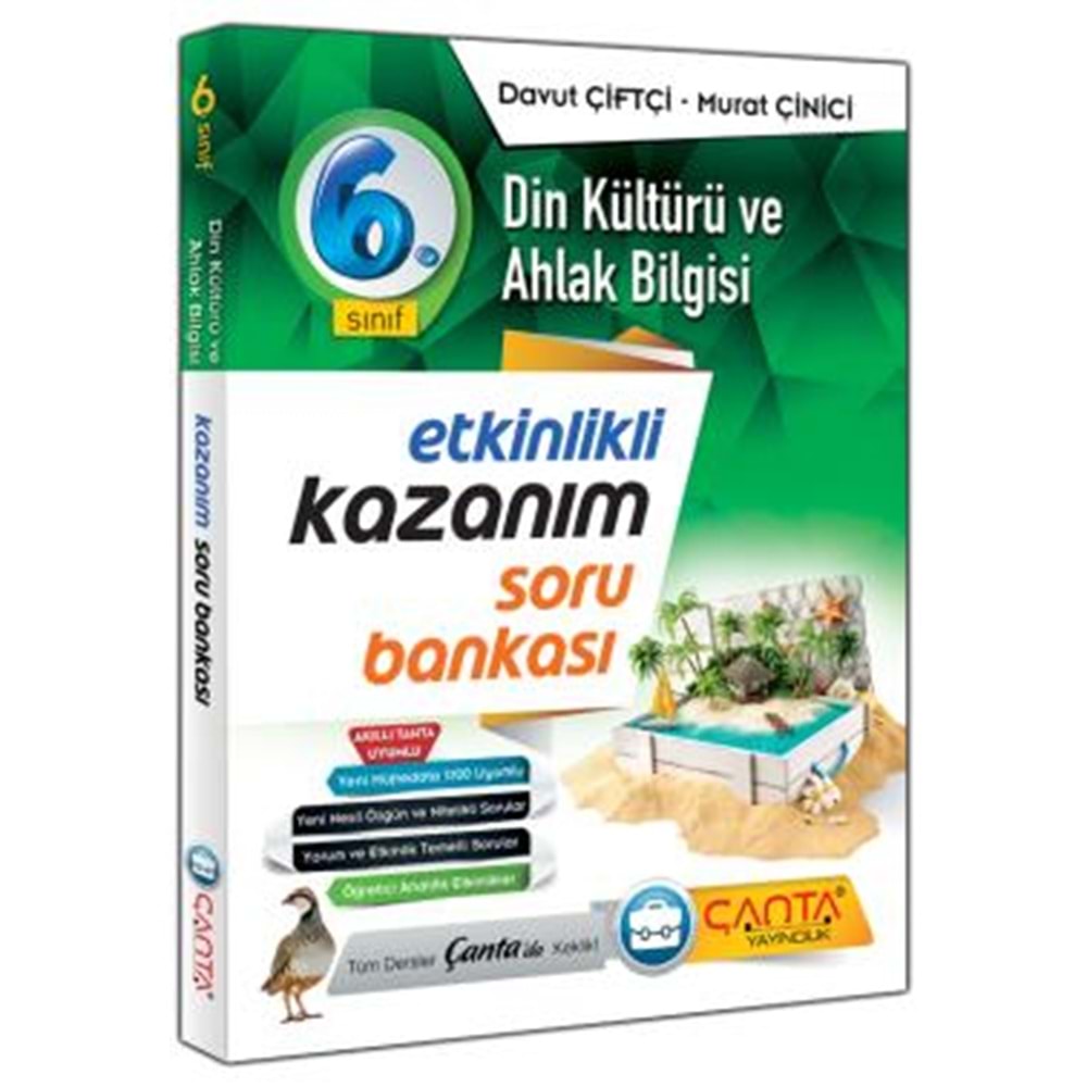 ÇANTA | 6.SINIF KAZANIM DİN KÜLTÜRÜ VE AHLAK BİLGİSİ SORU BANKASI - 2022