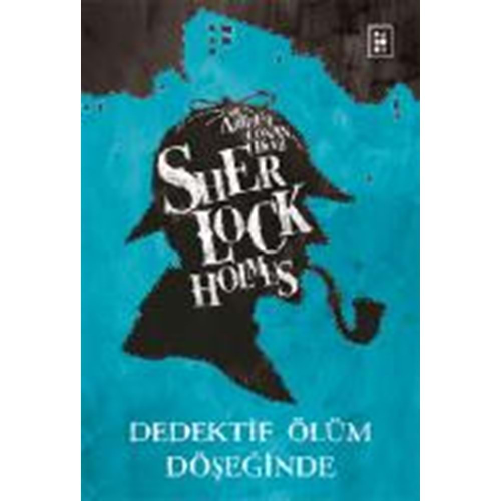 PARODİ | SHERLOCK HOLMES / DEDEKTİF ÖLÜM DÖŞEĞİNDE