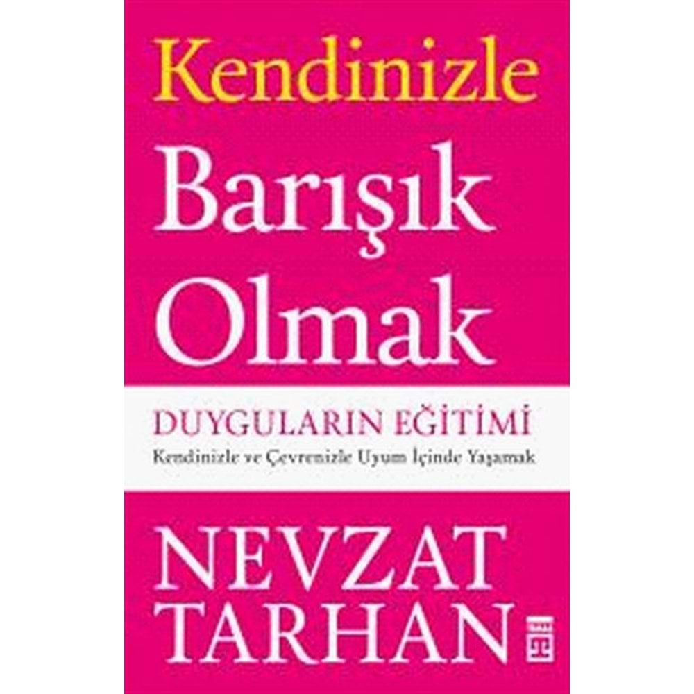 TİMAŞ | KENDİZİNLE BARIŞIK OLMAK