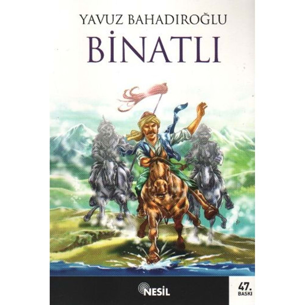 NESİL | BİNATLI
