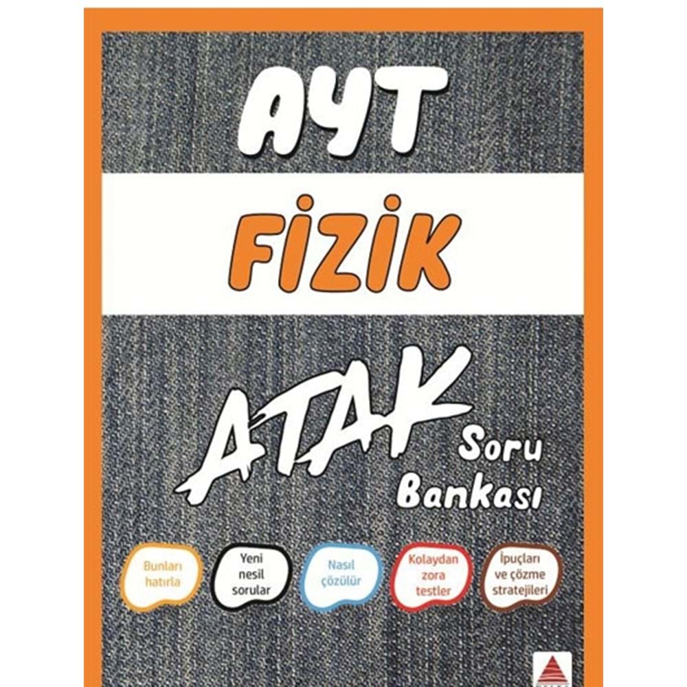 DELTA | AYT FİZİK SORU BANKASI (ATAK) - 2020