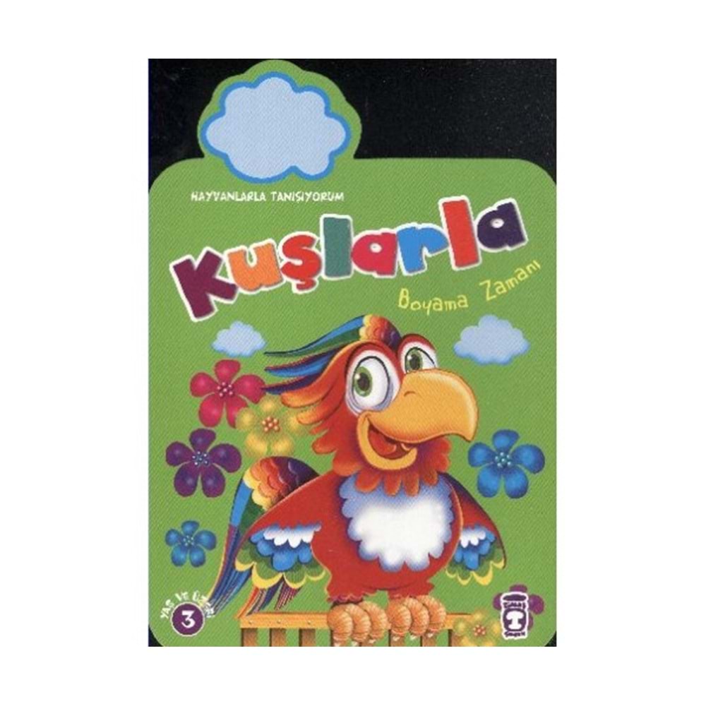 TİMAŞ | KUŞLARLA BOYAMA ZAMANI - HAYVANLARLA TANIŞIYORUM
