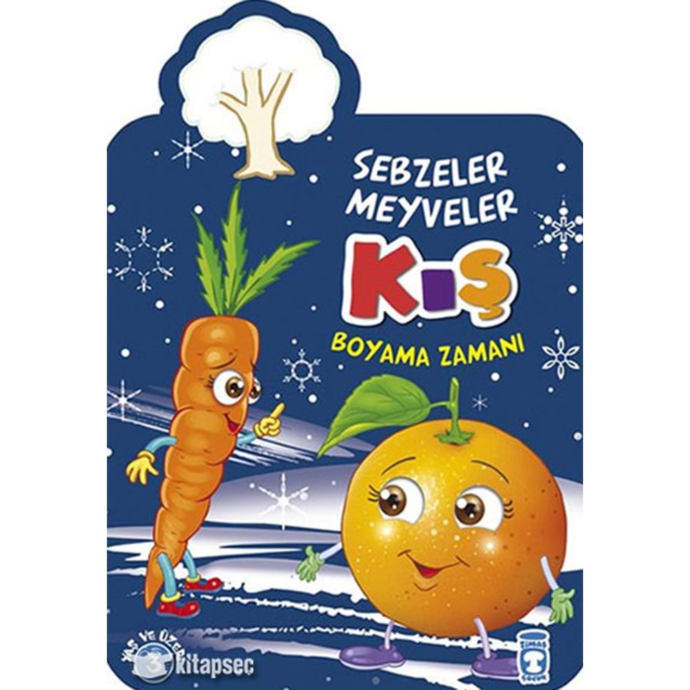 TİMAŞ | KIŞ BOYAMA ZAMANI - SEBZELER MEYVELER