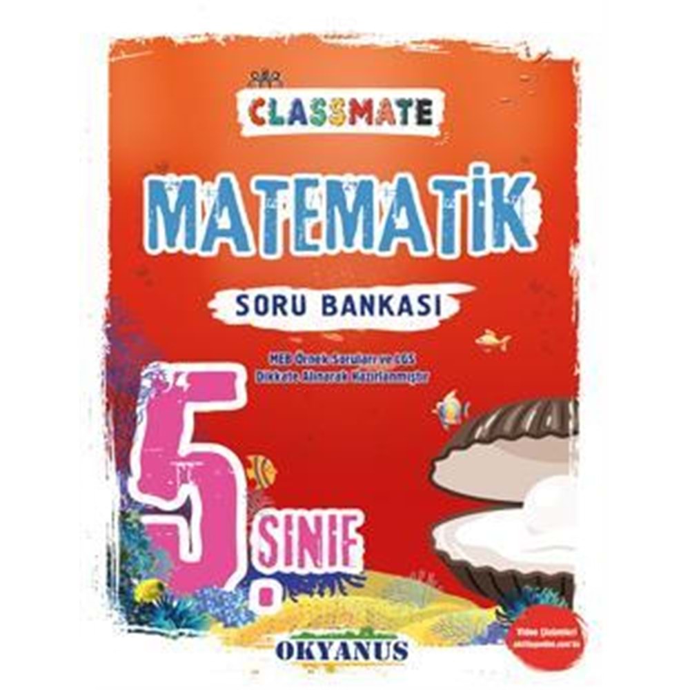 OKYANUS | 5. SINIF CLASSMATE MATEMATİK SORU BANKASI- 2022