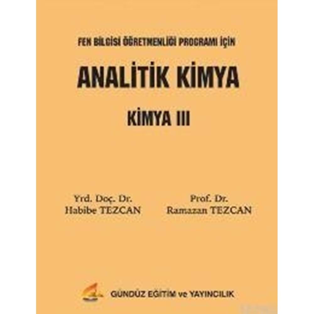 GÜNDÜZ | ANALİTİK KİMYA - KİMYA III