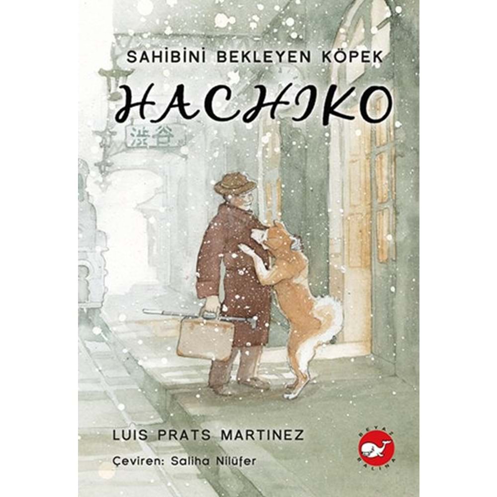 BEYAZBALİNA | HACHİKO - SAHİBİNİ BEKLEYEN KÖPEK