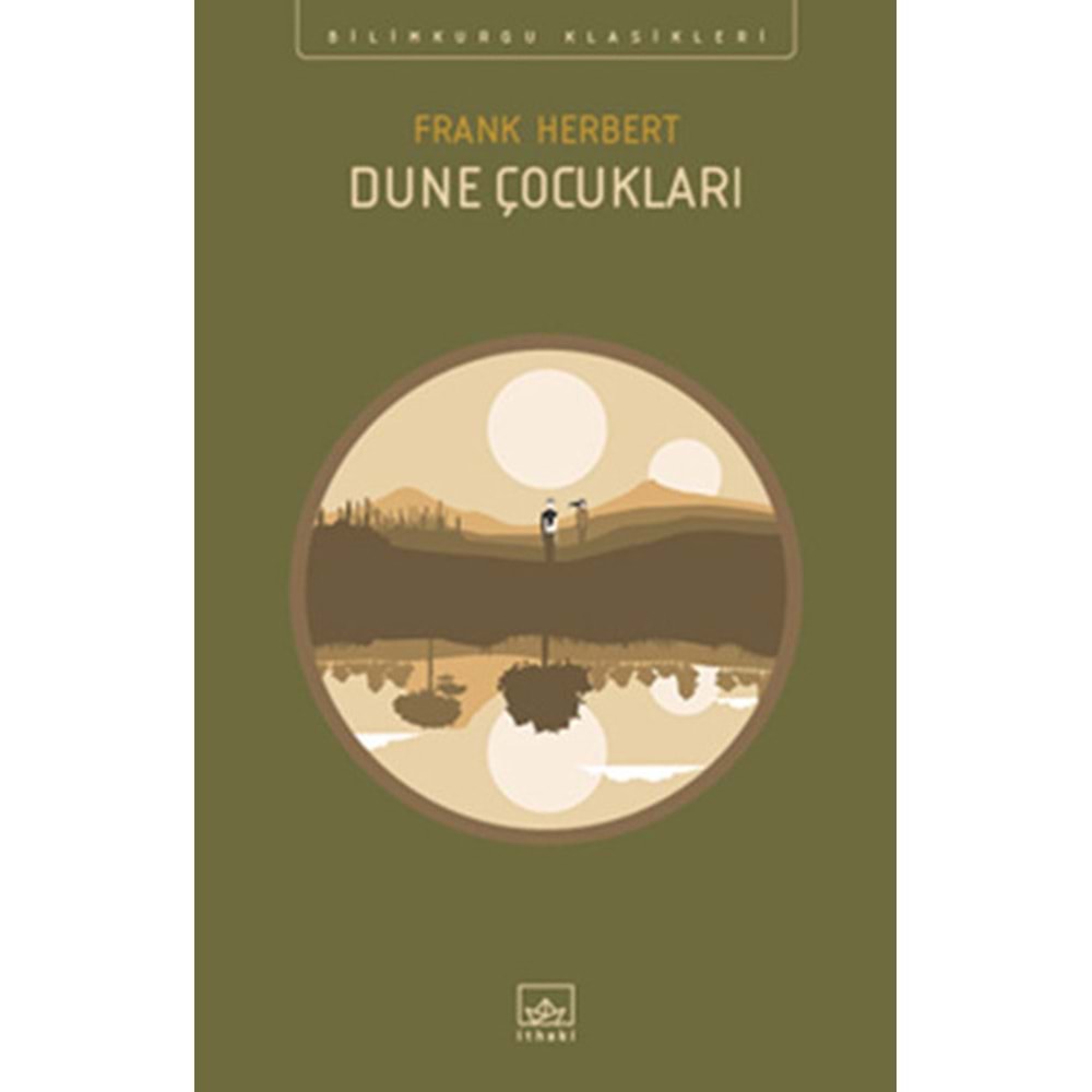 İTHAKİ | DUNE ÇOCUKLARI