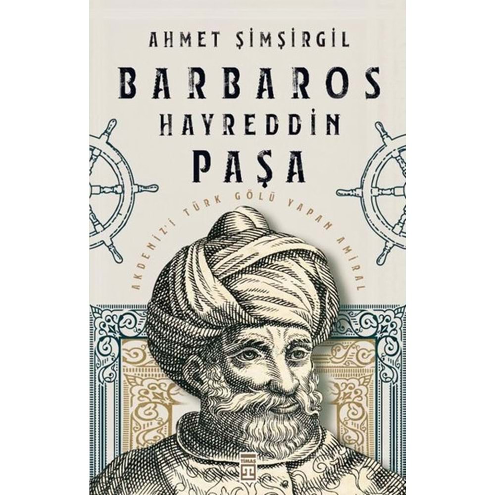 TİMAŞ | BARBAROS HAYREDDİN PAŞA