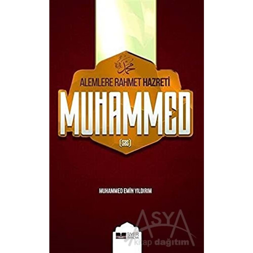 SİYER | ALEMLERE RAHMET HZ. MUHAMMED