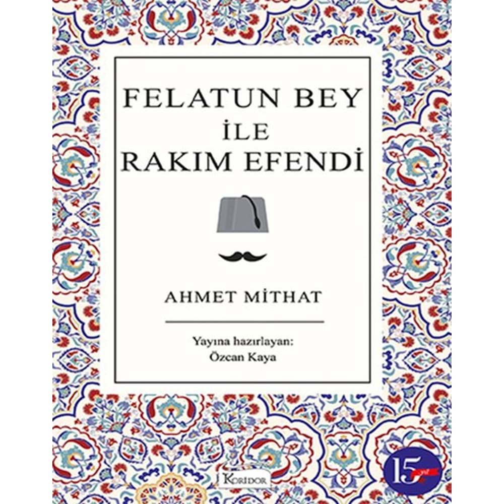 BEYAZBALİNA | FELATUN BEY İLE RAKIM EFENDİ (BEZ CİLTLİ TÜRK KLASİKLERİ)