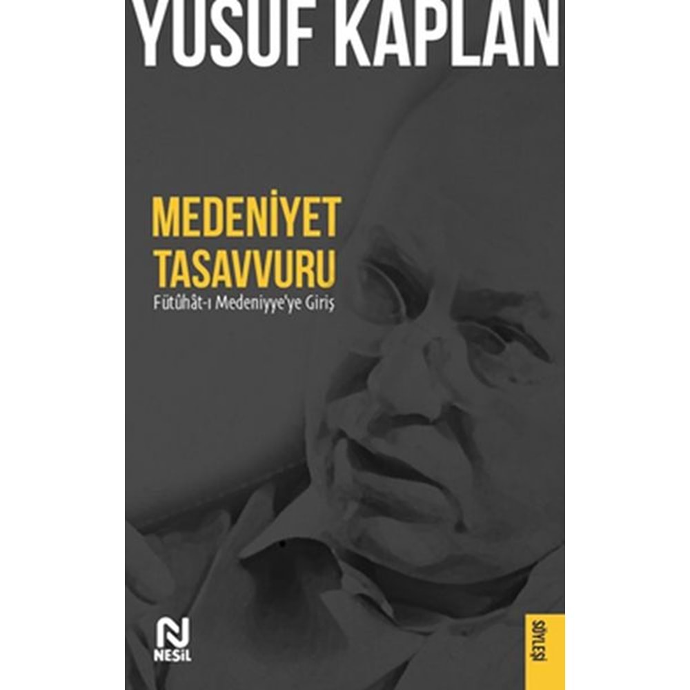 NESİL | MEDENİYET TASAVVURU