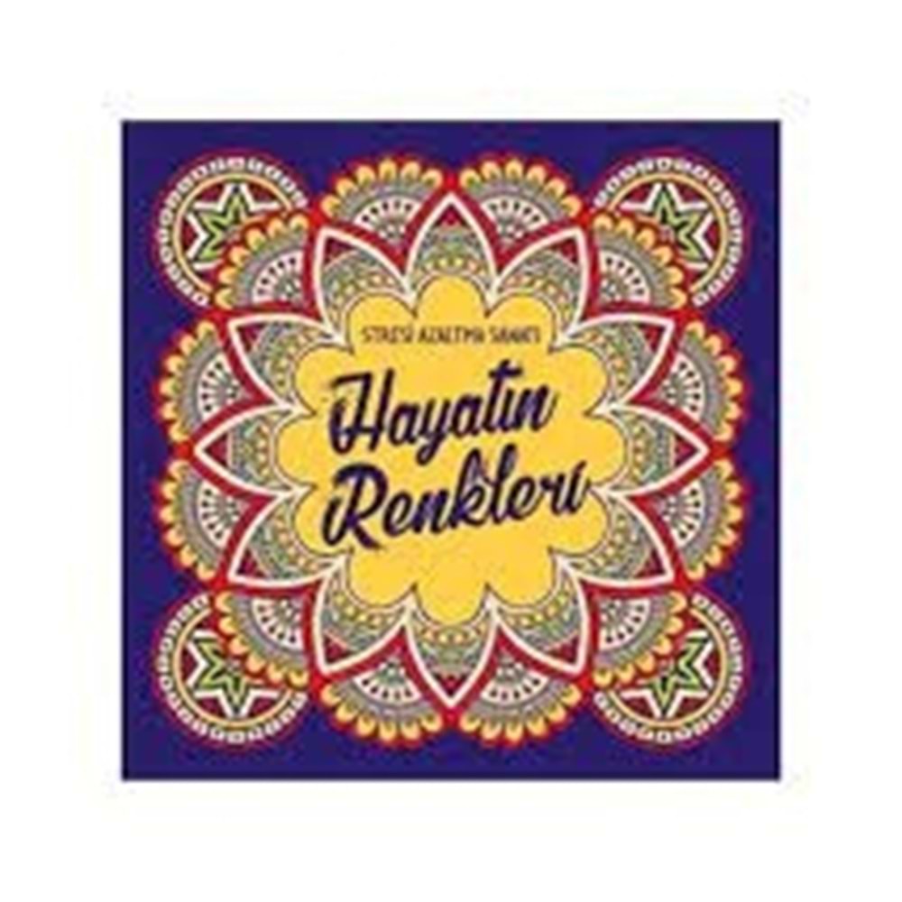 NESİL | STRESİ AZALTMA SANATI -HAYATIN RENKLERİ