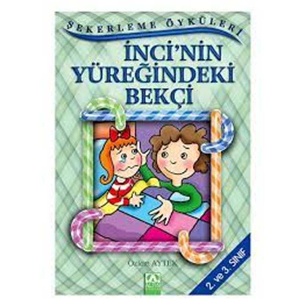ALTINKİTAP | İNCI’NIN YÜREĞINDEKI BEKÇI