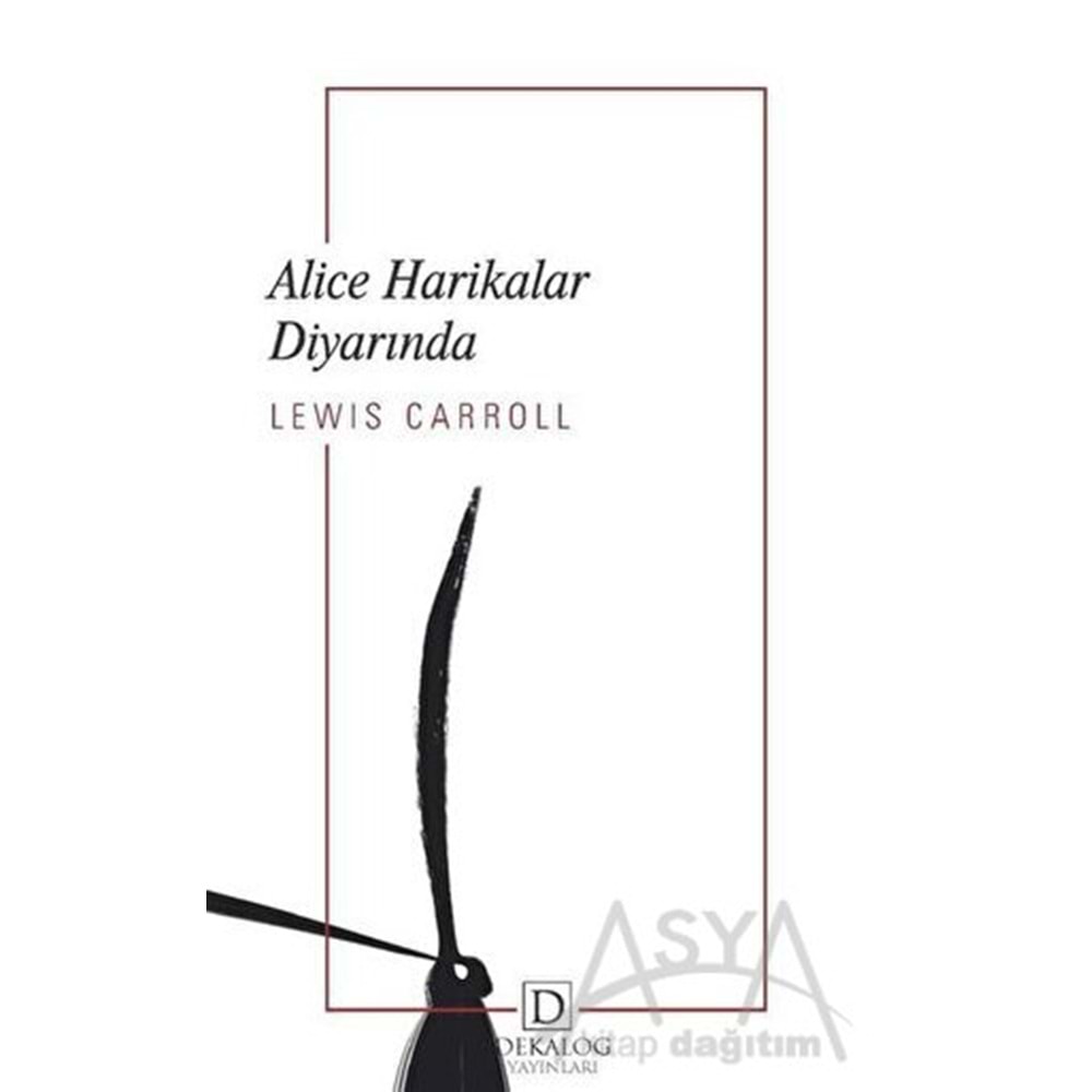 DEKALOG | ALICE HARİKALAR DİYARINDA