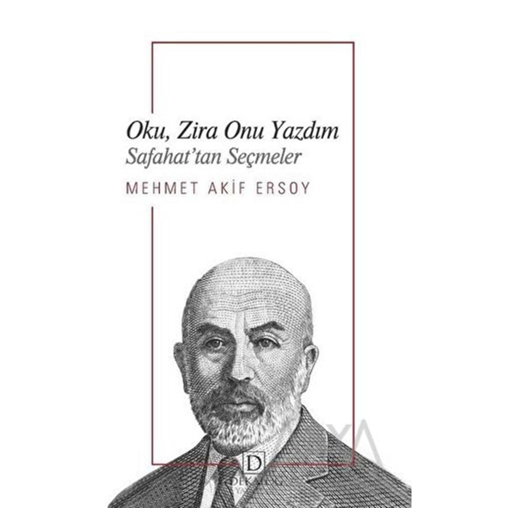 DEKALOG | OKU ZİRA ONU YAZDIM -SAFAHAT'TAN SEÇMELER