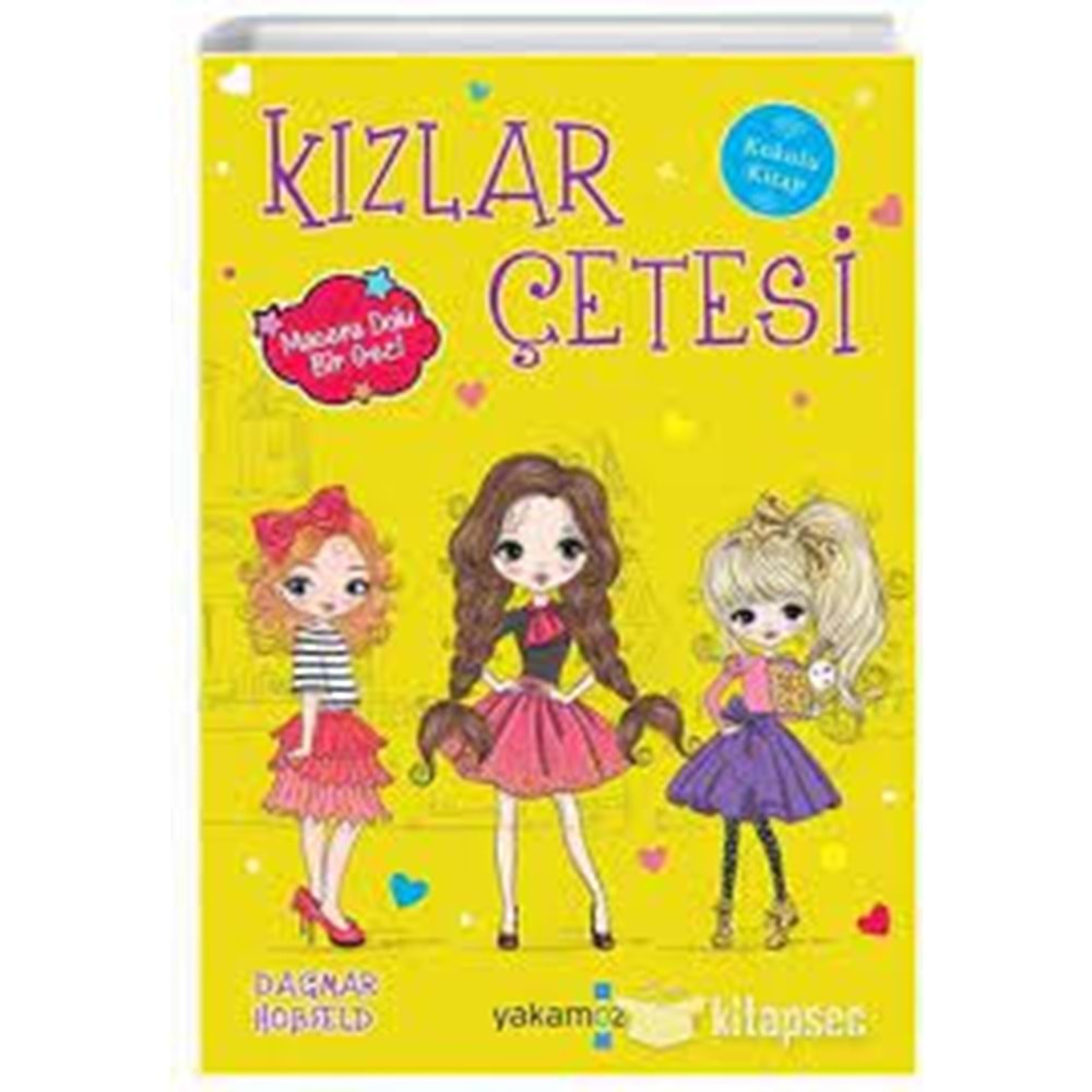 YAKAMOZ | KOKULU KIZLAR CETESI 7 MACERA DOLU BIR GEZI