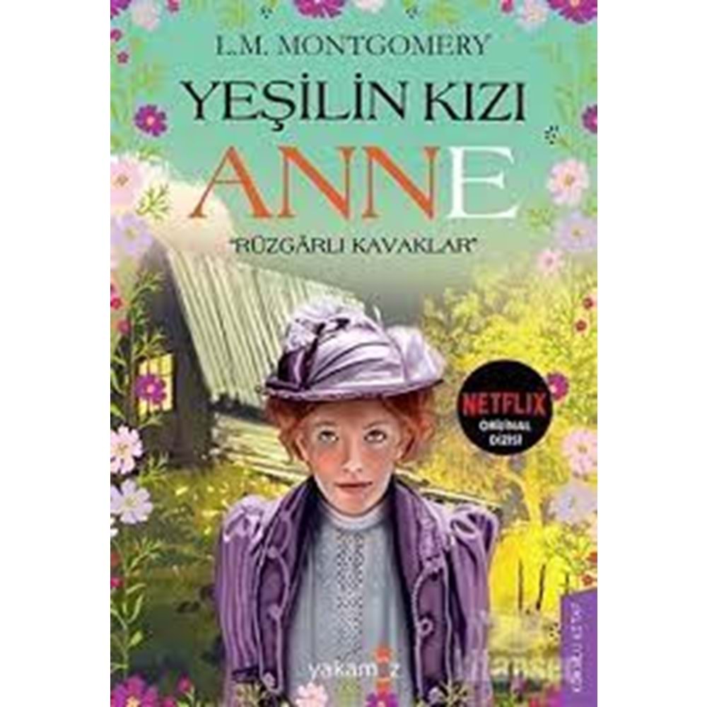 YAKAMOZ | KOKULU YESILIN KIZI ANNE RUZGARLI KAVAKLAR