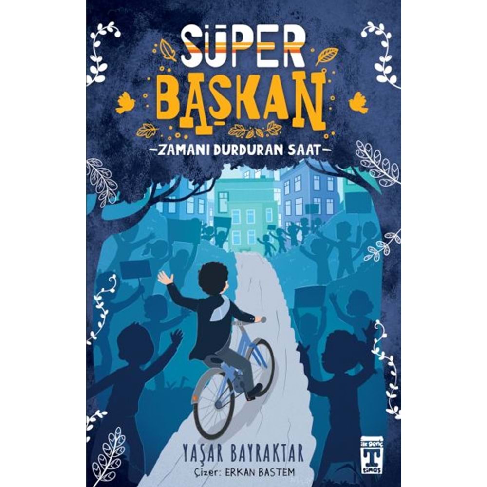 TİMAŞ | SÜPER BAŞKAN - ZAMANI DURDURAN SAAT