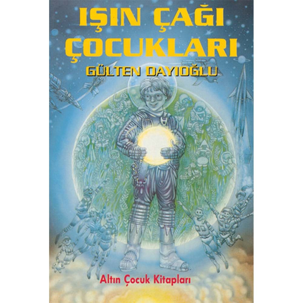 ALTIN | IŞIĞIN ÇAĞI ÇOCUKLARI