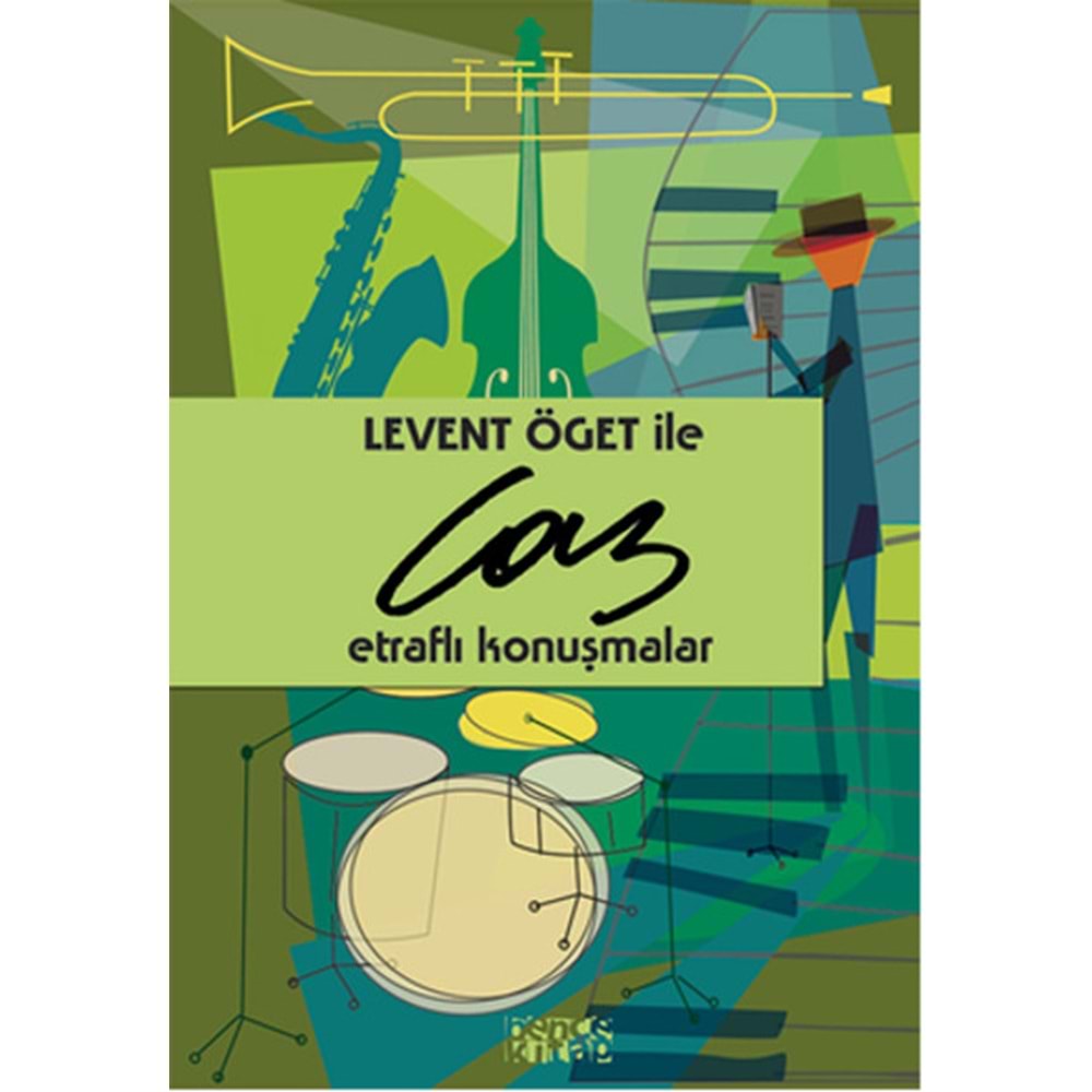 BENCEKİTAP | LEVENT ÖGET İLE CAZ ETRAFLI KONUŞMALARI