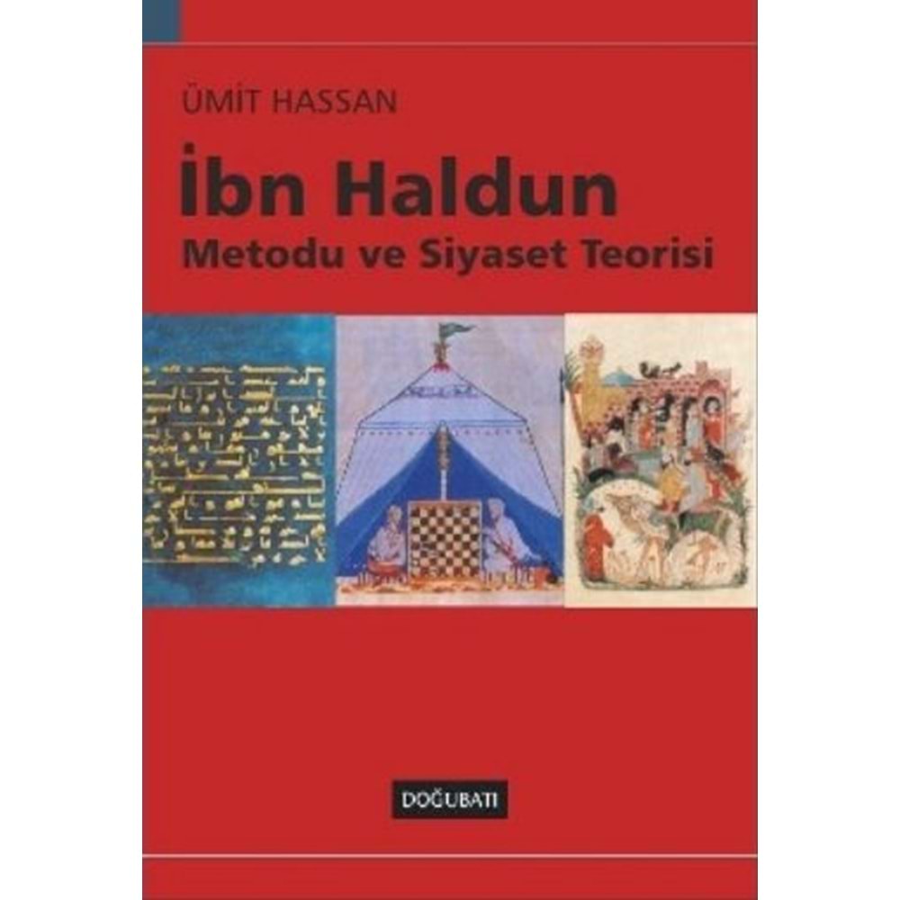 DOĞUBATI | İBN HALDUN METODU VE SİYASET TEORİSİ