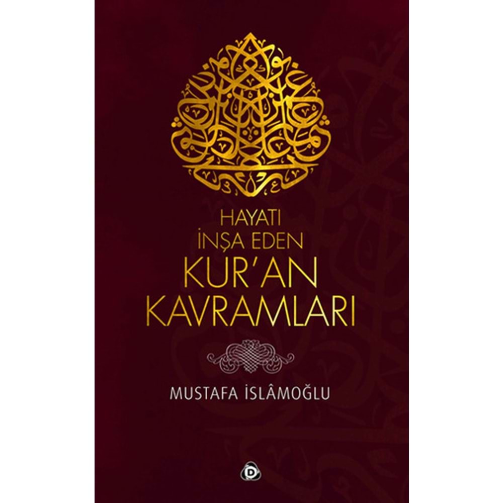 DÜŞÜN | HAYATI İNŞA EDEN KURAN KAVRAMLARI