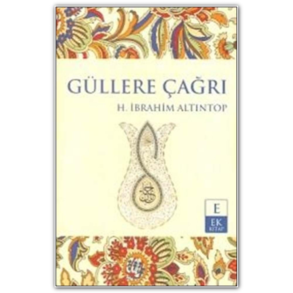 EKKİTAP | GÜLLERE ÇAĞRI