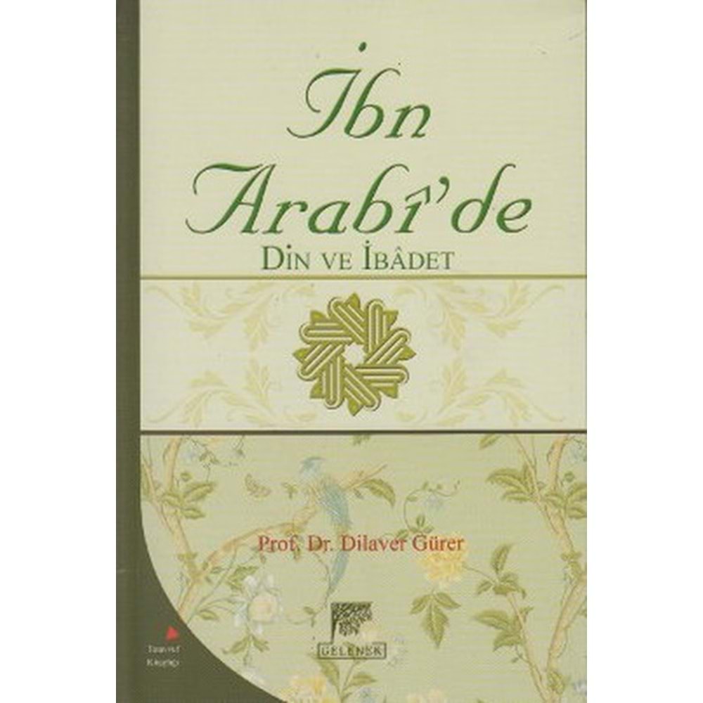 GELENEK | İBN ARABİDE DİN VE İBADET