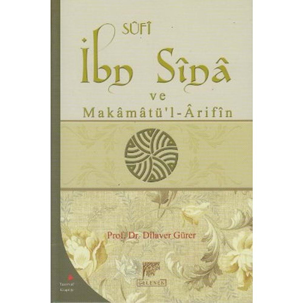 GELENEK | SUFİ İBN SİNA VE MAKAMATÜL ARİFİN