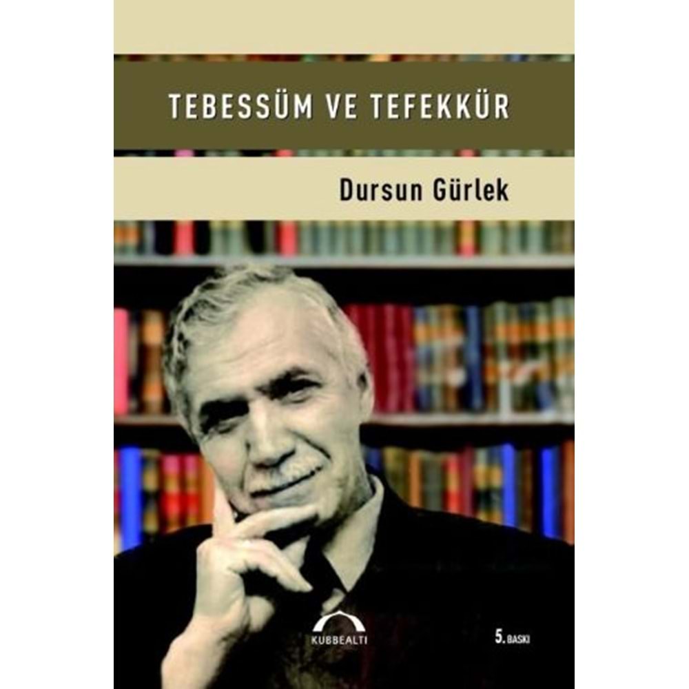 KUBBEALTI | TEBESSÜM VE TEFEKKÜR
