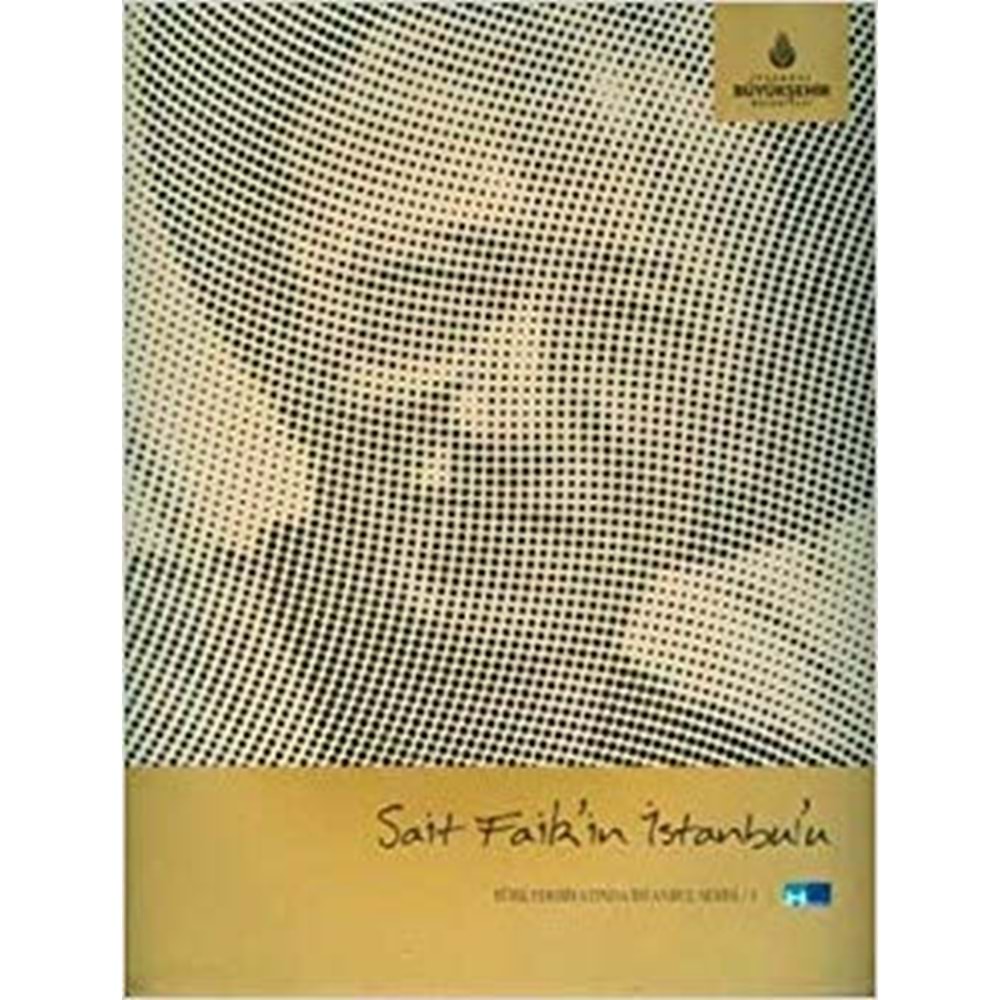 KÜLTÜR | SAİT FAİKİN İSTANBULU