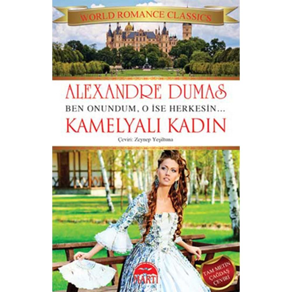 MARTI | KAMELYALI KADIN BEN ONUNDUM, O İSE HERKESİN...