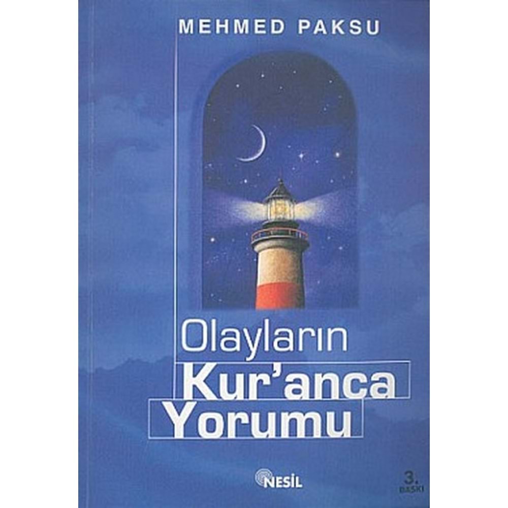 NESİL | OLAYLARIN KURANCA YORUMU