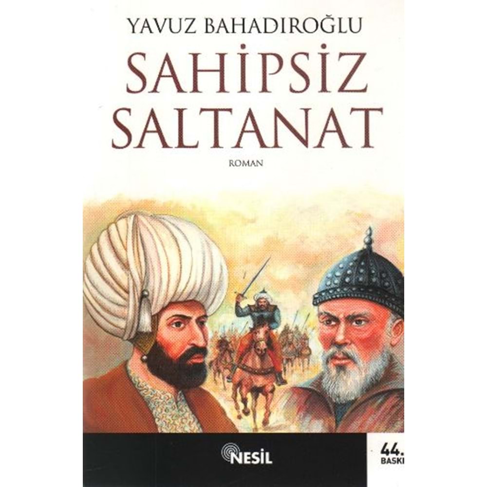 NESİL | SAHİPSİZ SALTANAT