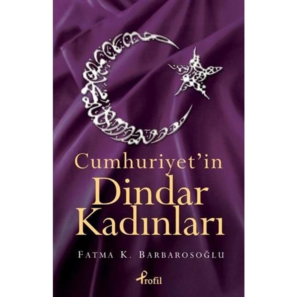 PROFİL | CUMHURİYETİN DİNDAR KADINLARI