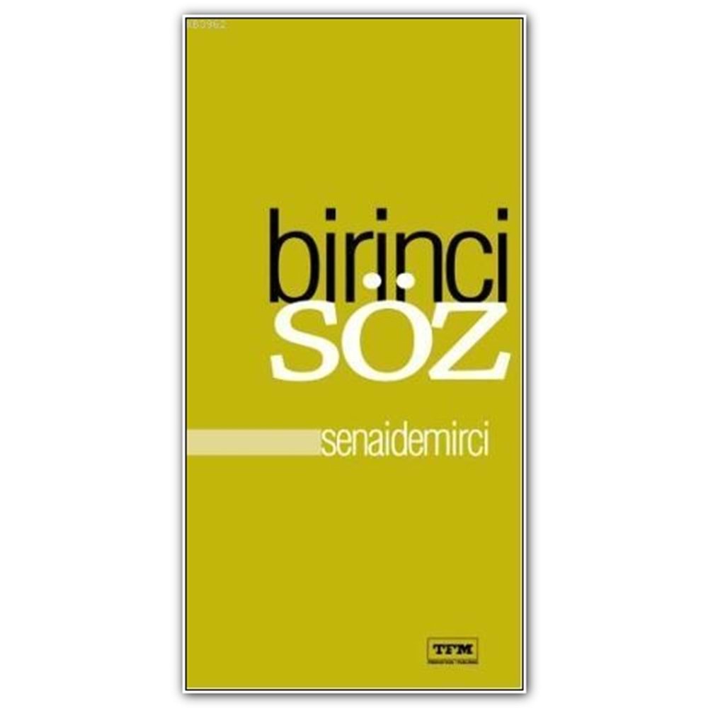 TFM | BİRİNCİ SÖZ